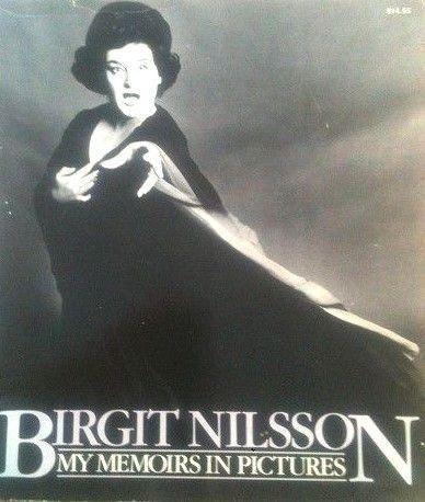 Birgit Nilsson: "My Memoirs in Pictures". Engelsk