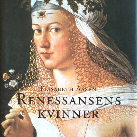 Elisabeth Aasen: "Renessansens kvinner". Kunstbok
