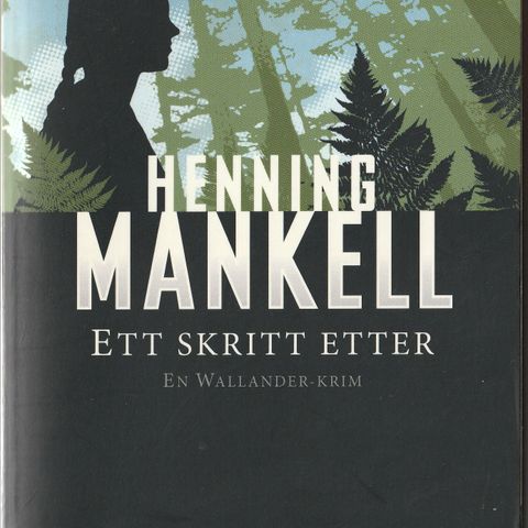 Pocket. Henning Mankell. ETT SKRITT ETTER. Fast pris 10.- + porto.