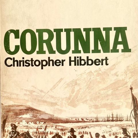 Christopher Hibbert: "Corunna. I serien British Battles". Engelsk.  Paperback