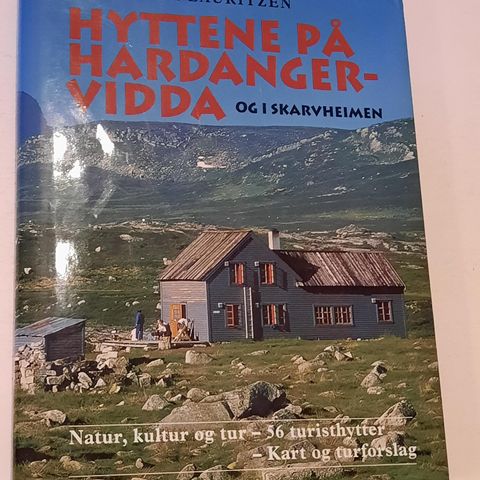 Hyttene på Hardangervidda og i Skarvheimen