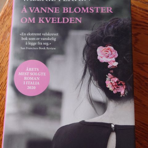 Å vanne blomster om kvelden, Valerie Perrin (innbundet)