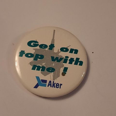 Get on top with me! - Aker - Button / Pin