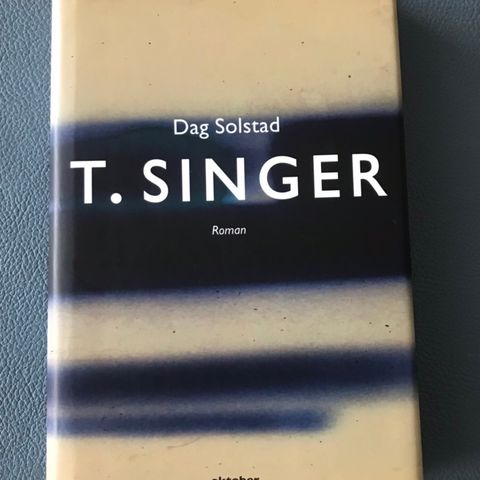 Dag Solstad: T. Singer