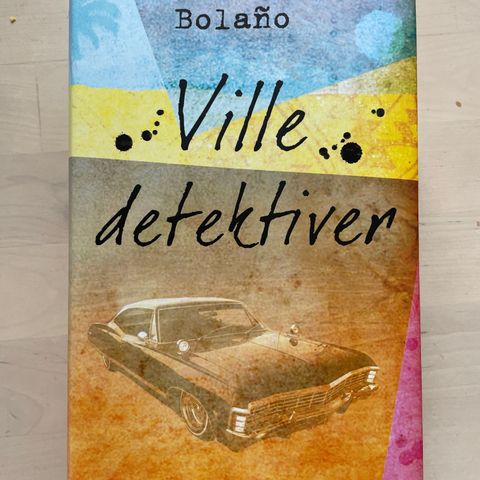 Roberto Bolano «Ville detektiver»