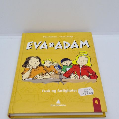 Eva & Adam 4, Fusk og farligheter - Måns Gahrton, Johan Unenge