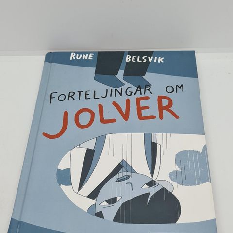 Forteljingar om Jolver  - Rune Belsvik