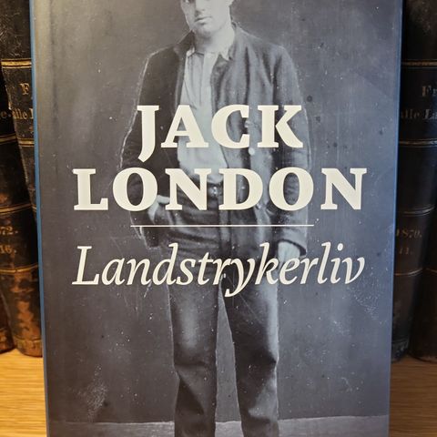 Jack London: Landstrykerliv