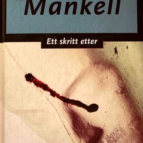 Henning Mankell: "Ett skritt etter"