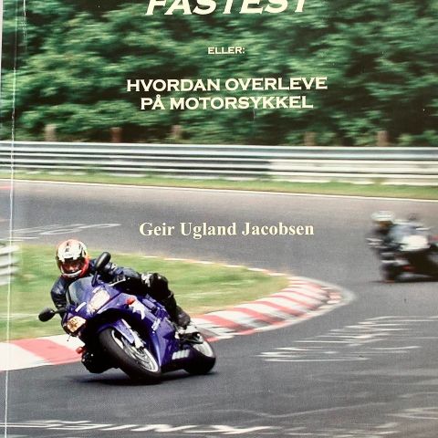 "Survival of the FASTEST.  Eller: "Hvordan overleve på motorsykkel". Paperback