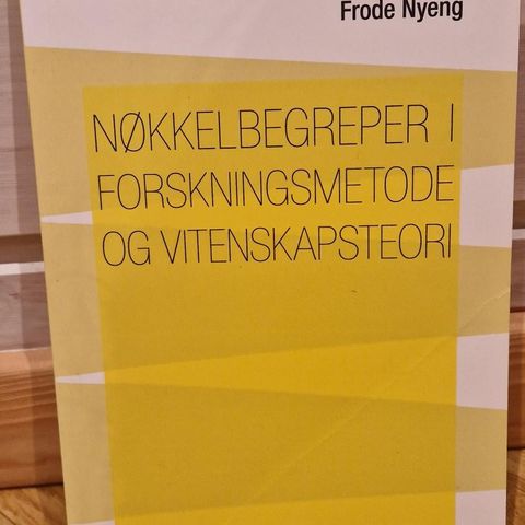 Nøkkelbegreper i forskningsmetode og vitenskapsteori