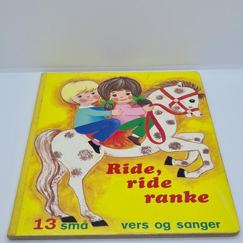 Ride, ride ranke. 13 små vers og sanger