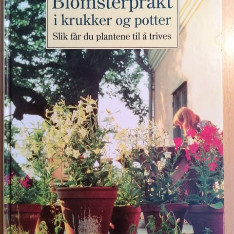 Marguerite Walfridson: Blomsterprakt i krukker og potter