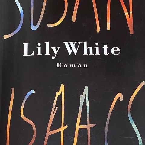 Susan Isaacs: "Lily White" .Norsk