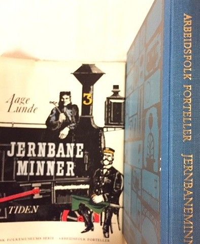 JERNBANEMINNER. Tiden Norsk Forlag, 1962. Redaktør Aage Lunde.