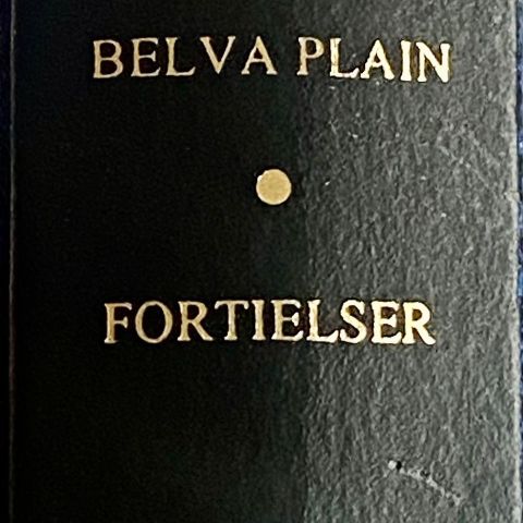 Belva Plain: "Fortielser"