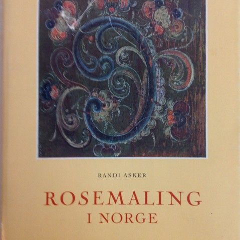 ROSEMALING I NORGE. DREYERS FORLAG. OSLO, 1970.