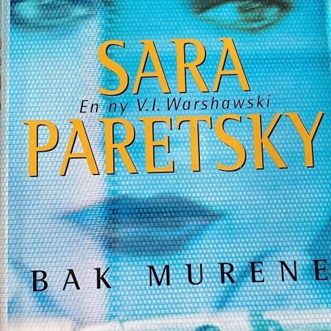 Sara Paretsky: "Bak murene"