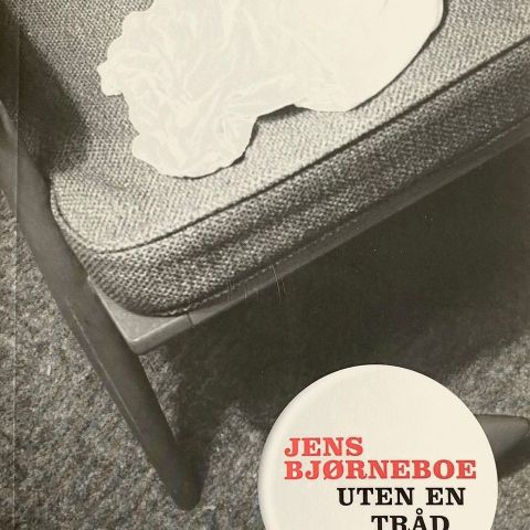 Jens Bjørneboe: "Uten en tråd". Paperback