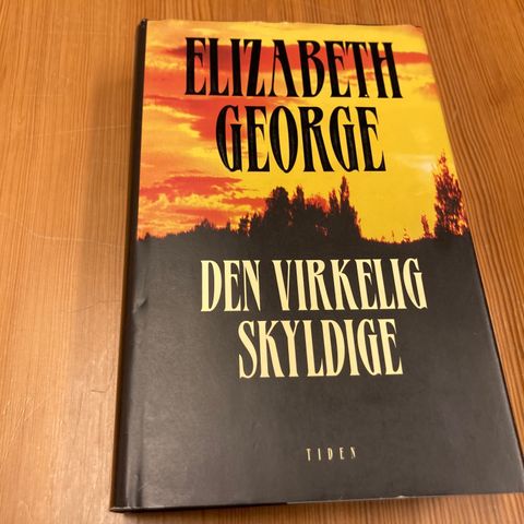 Elizabeth George : DEN VIRKELIG SKYLDIGE