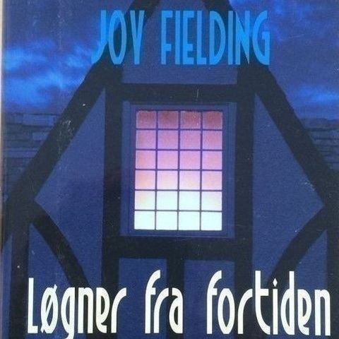 Joy Fielding: "Løgner fra fortiden"