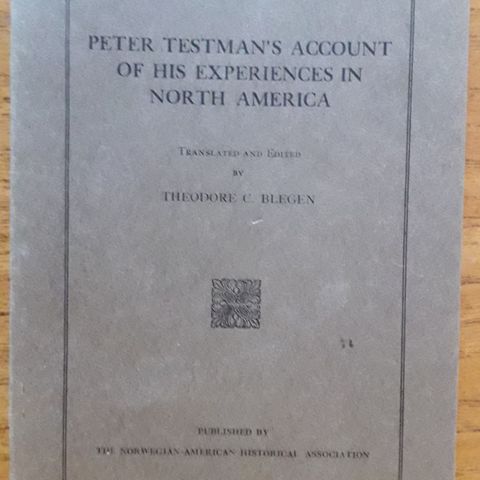 Peter Testman`s Account of  His Experiences in North America.