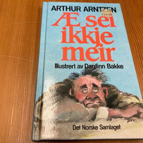 Arthur Arntzen : Æ SEI IKKJE MEIR