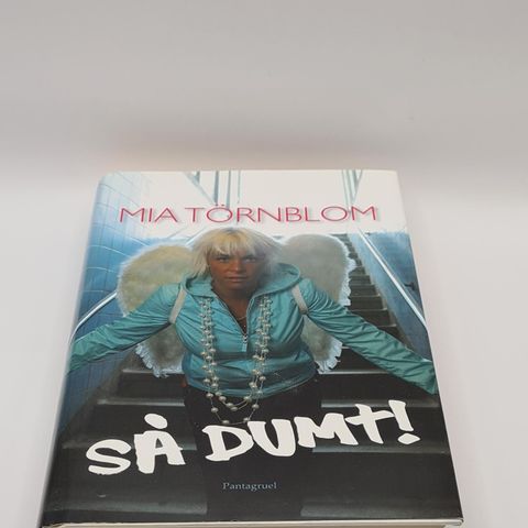 Så dumt! - Mia Törnblom