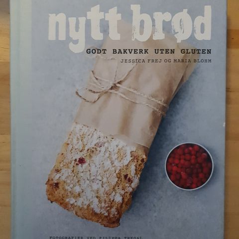 Nytt Brød av Jessica Frej og Maria Blohm. Glutenfri bakebok.