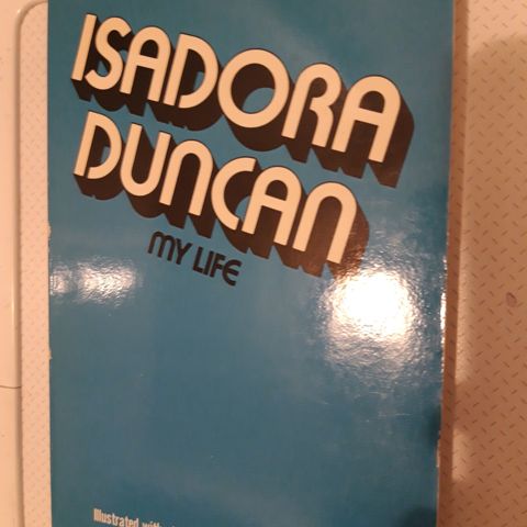 Isadora Duncan- My Life