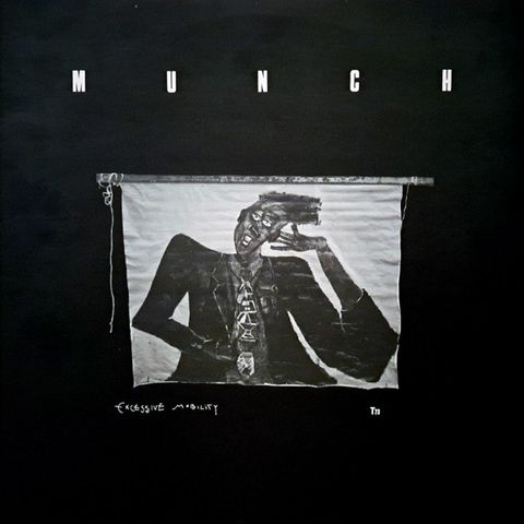 Munch  – Excessive Mobility  (LP 1990)