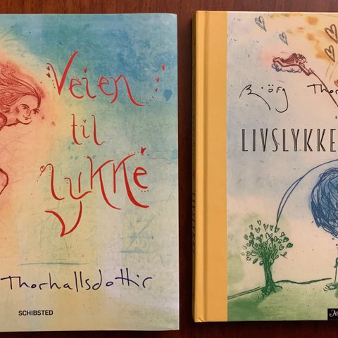 «Veien til lykke» og «Livslykke» av Björg Thorhallsdottir.