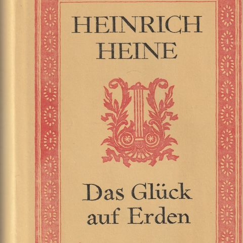 Heinrich Heine  Das Glück auf Erden  Moskau Verlag Progress 1980 ,innb.m.omsl.
