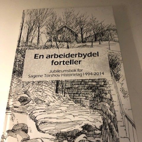 En arbeiderbydel forteller - Sagene Torshov historielag 1994 - 2014.