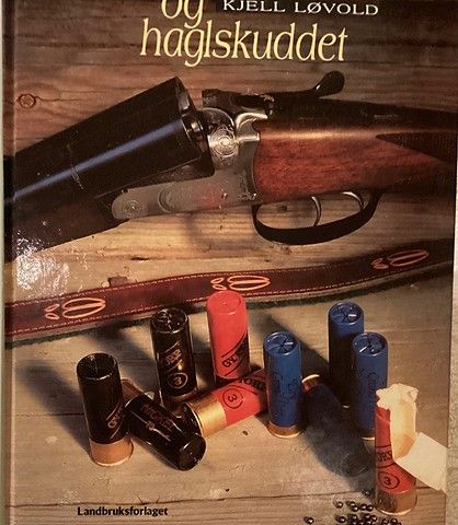 HAGLPATRONEN OG HAGLSKUDDET. Landbruksforlaget, 1993, 192 s.