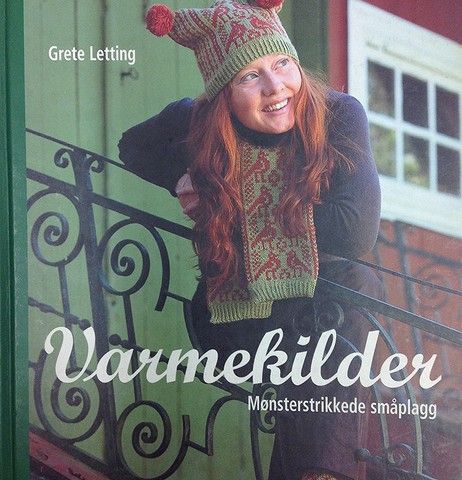 VARMEKILDER. MØNSTERSTRIKKEDE SMÅPLAGG. N. W. DAMM & SØN, 2008, 65 sider.