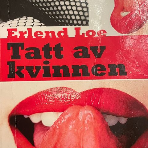 Erlend Loe sin første roman:: Tatt av kvinnen