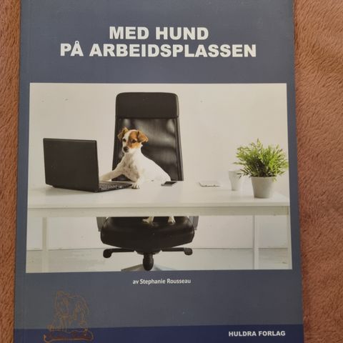 Med hund på arbeidsplassen