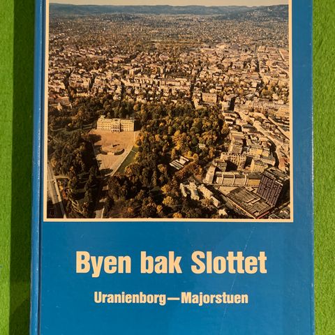 Byen bak slottet. Uranienborg - Majorstuen (1988)