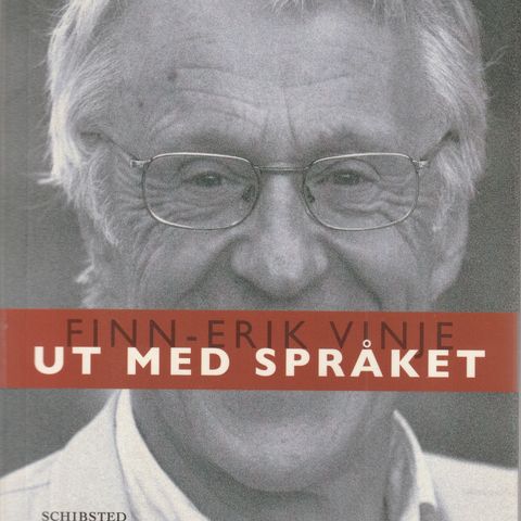 Finn-Erik Vinje Ut med Språket  Oslo 2005 o.omslag  Som ny .