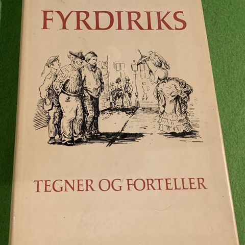 C. F. Diriks - Fyrdiriks tegner og forteller (1969)