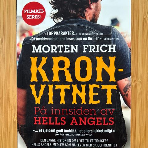 Kronvitnet: På innsiden av Hells Angels av Morten Frich