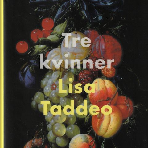 Lisa Taddeo – Tre kvinner