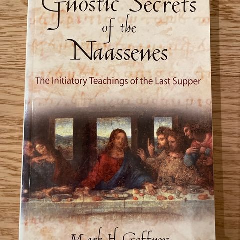 Gnostic Secrets of the  Naassenes