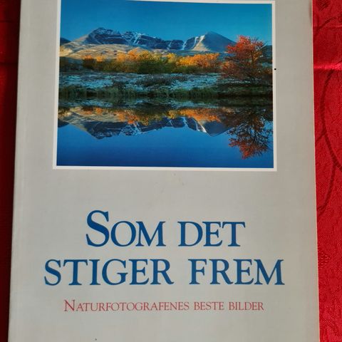 Som det stiger frem. Naturfotografenes Beste Bilder