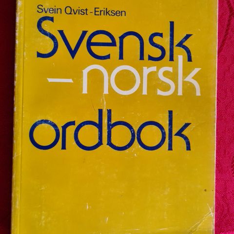 Svensk  - Norsk  Ordbok.