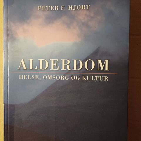 Alderdom,  Helse, omsorg og kultur. Professor Peter F Hjort