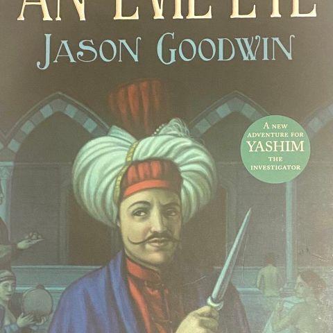 Jason Goodwin: «An Evil Eye» Engelsk. Paperback