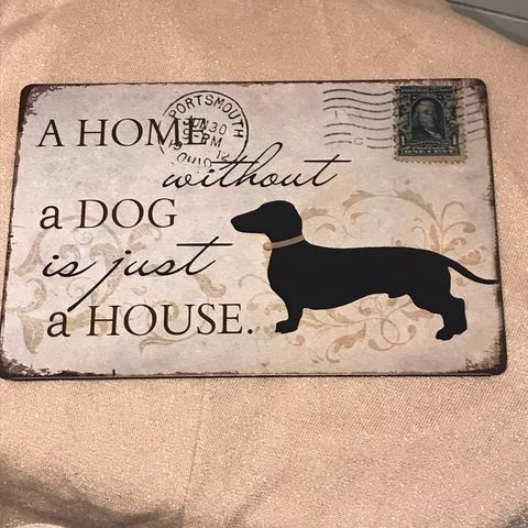 Metallskilt Dachs A home without a dog is just a house 20x30cm