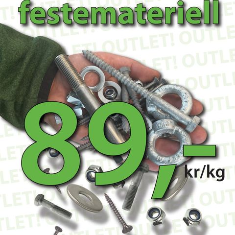 Salg av festemateriell pr løsvekt. Kun 89,- pr kg!